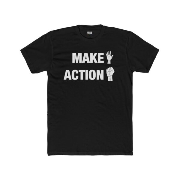 Make Action - T-Shirt - Image 3