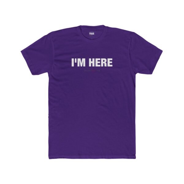 I'm Here (because I love you) - T-Shirt - Image 9