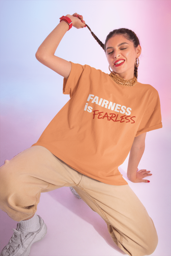 Fairness is Fearless - T-Shirt - Image 32