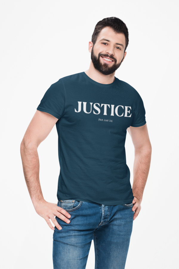 Justice (Not Just Us) - T-Shirt
