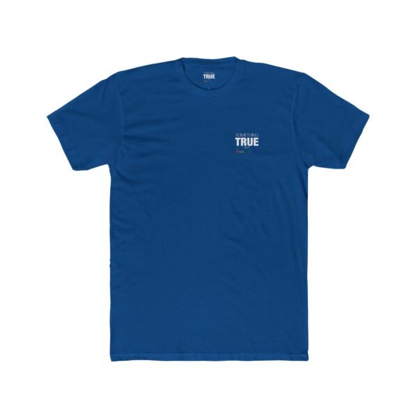 Something True and Beautiful - T-Shirt - Image 5