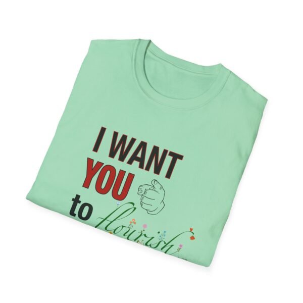 I Want You to Flourish - T-Shirt - Image 29
