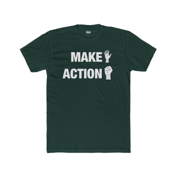Make Action - T-Shirt - Image 5