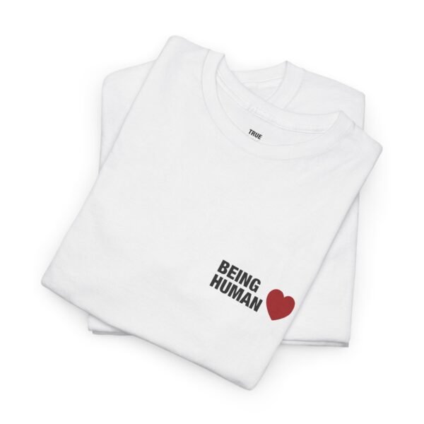 Being Human - T-Shirt - Image 7