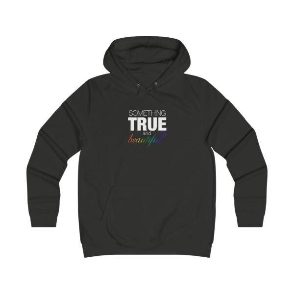 Something True and Beautiful - Hoodie - Image 3
