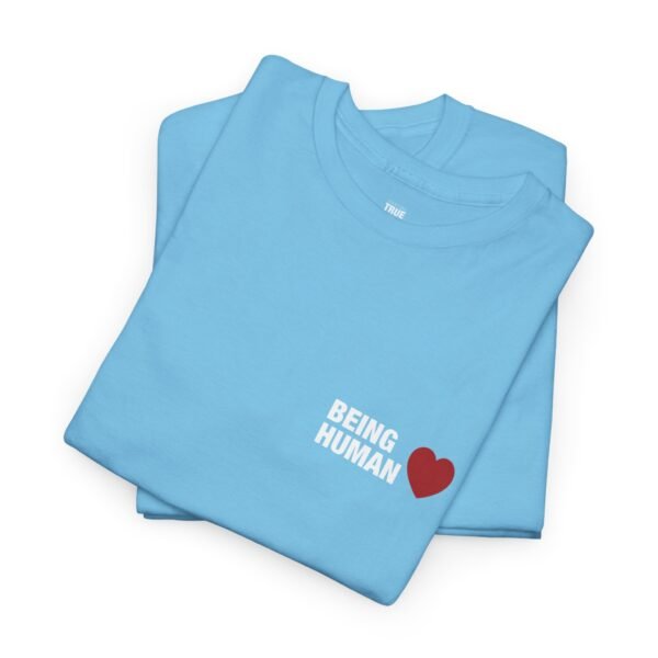 Being Human - T-Shirt - Image 15