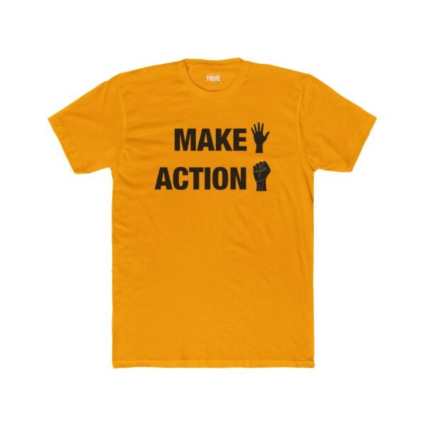 Make Action - T-Shirt - Image 15