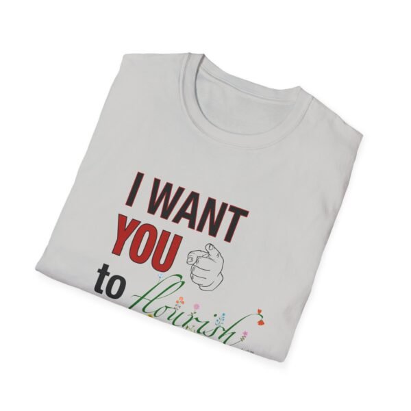 I Want You to Flourish - T-Shirt - Image 10