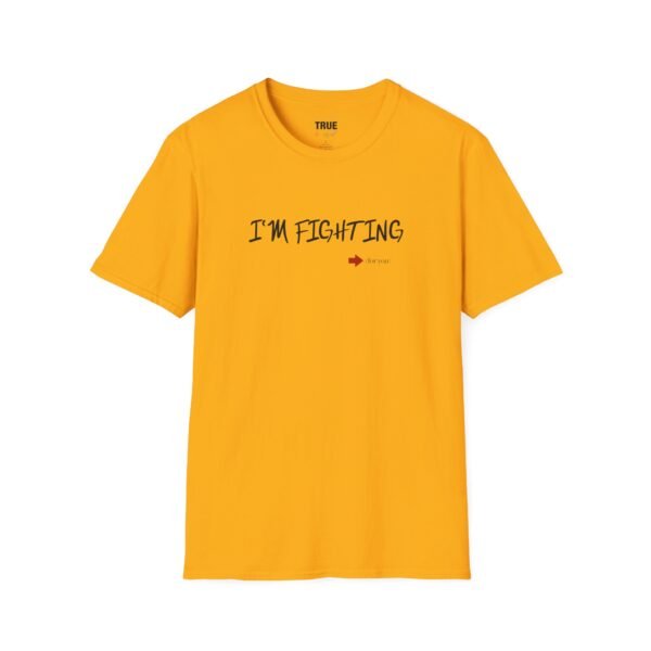 I'm Fighting (for you) - T-Shirt - Image 4