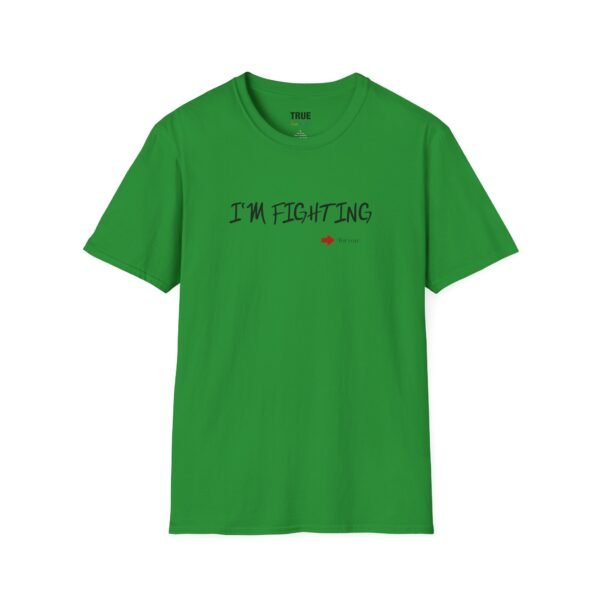 I'm Fighting (for you) - T-Shirt - Image 6