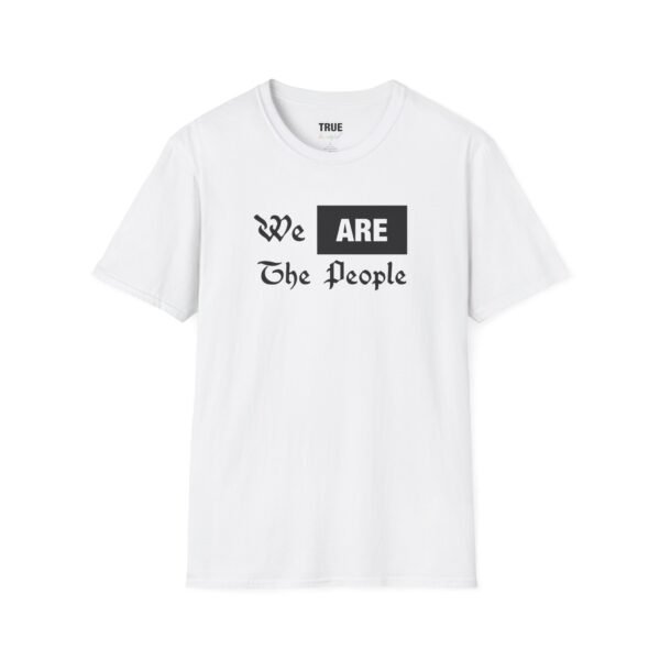 We ARE The People - T-Shirt - Image 2