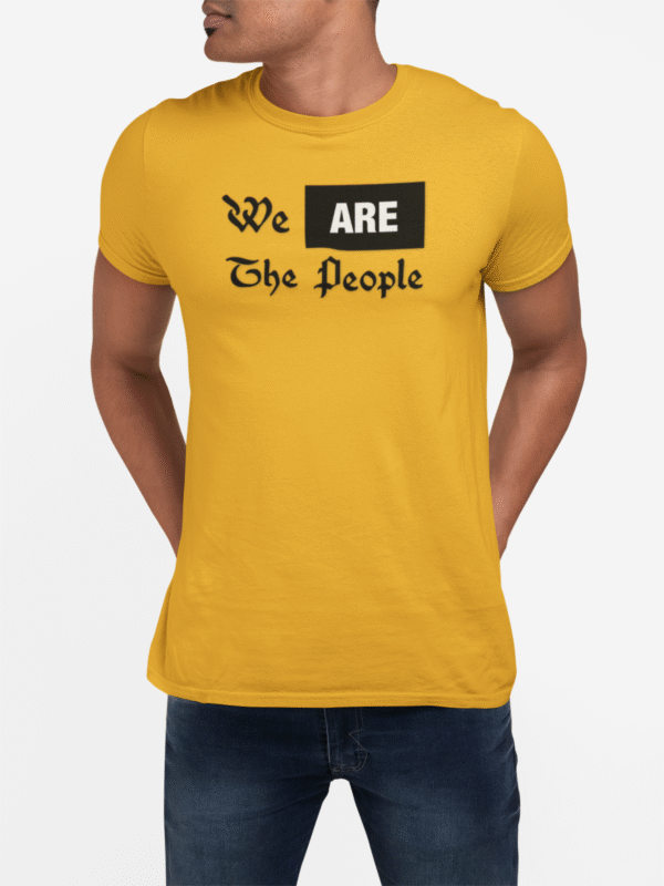 We ARE The People - T-Shirt