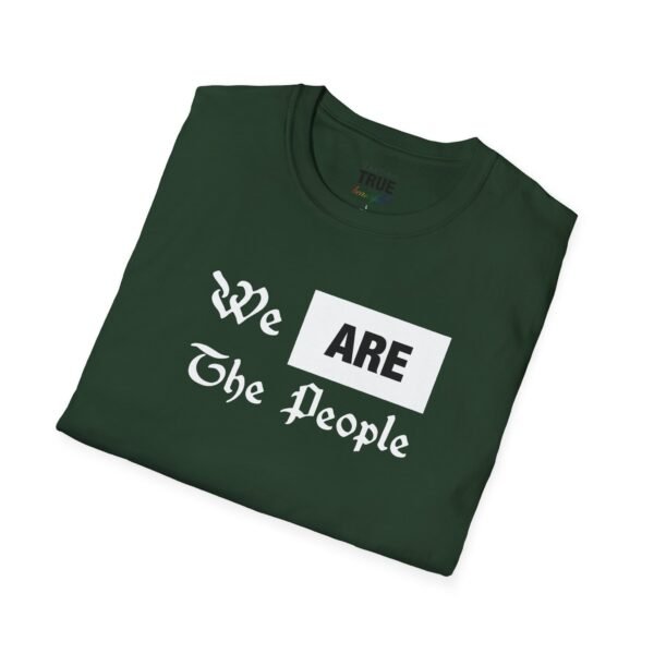 We ARE The People - T-Shirt - Image 25