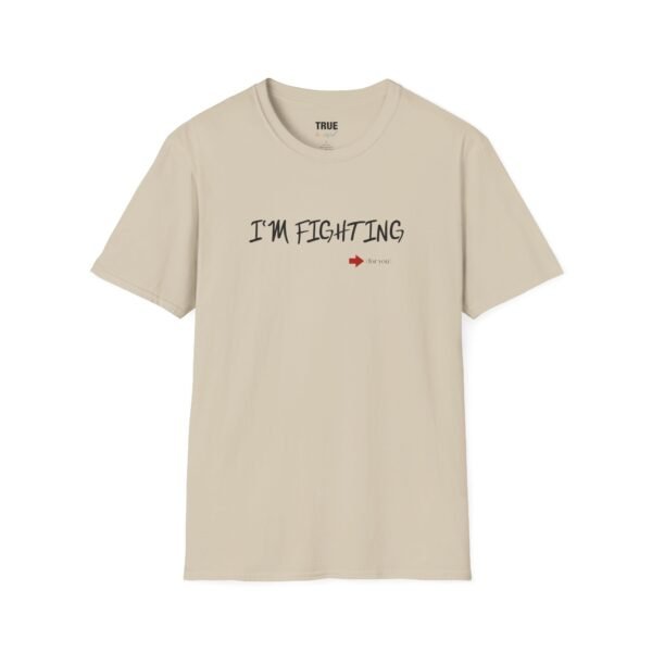 I'm Fighting (for you) - T-Shirt - Image 5