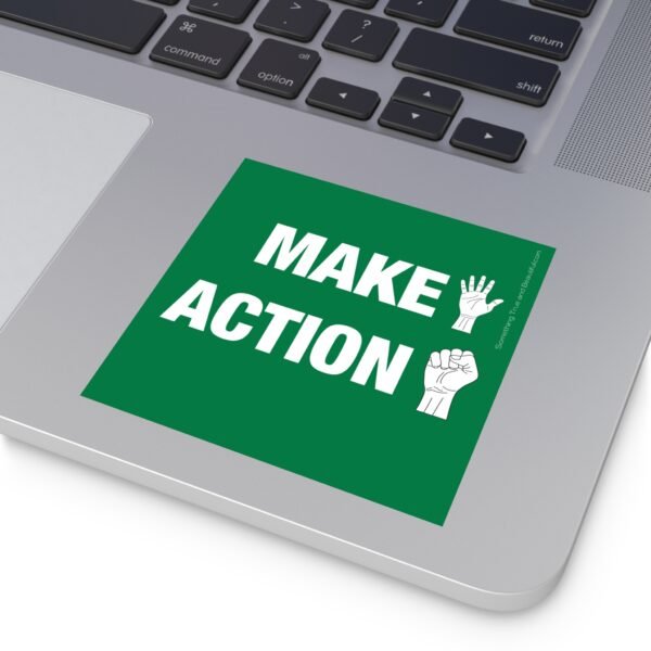 Make Action - 4" Sticker