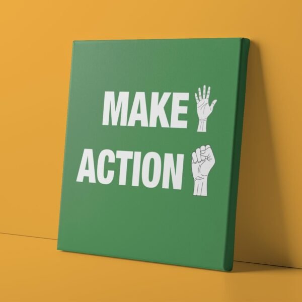 Make Action - 10"x10" Canvas