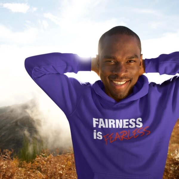 Fairness is Fearless - Premium Hoodie