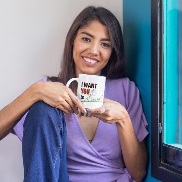 I Want You to Flourish - Mug