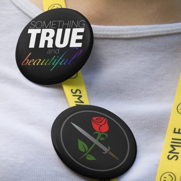 Something True and Beautiful Text - Pin Button