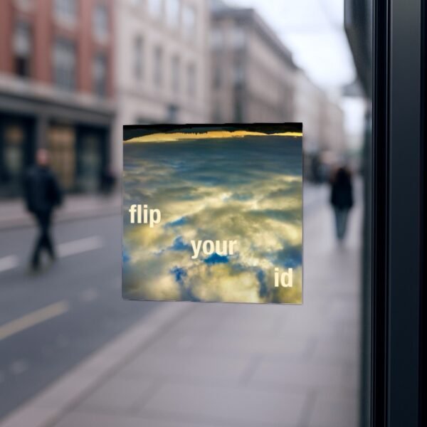 Flip Your Id - 4" Sticker