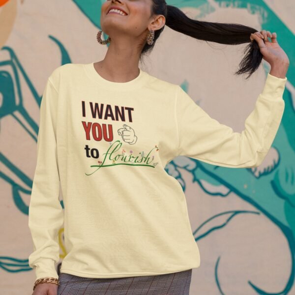 I Want You to Flourish - Crewneck Sweatshirt