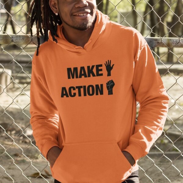 Make Action - Premium Hoodie