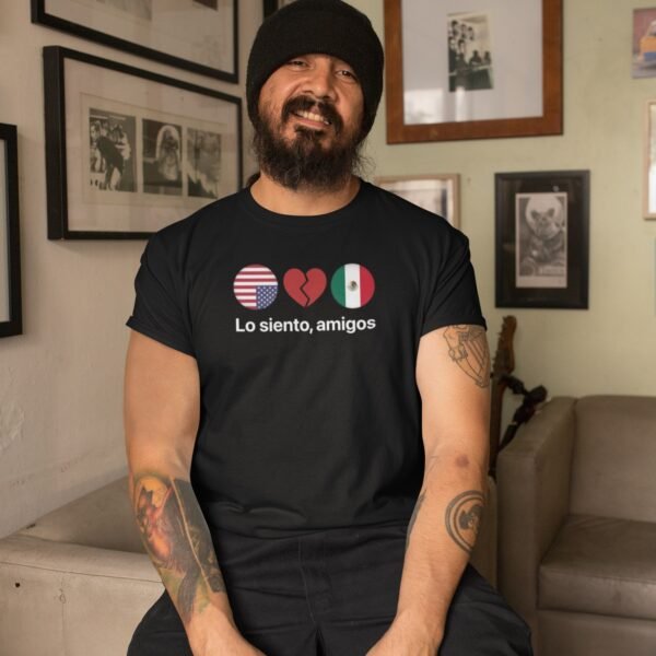 Lo Siento Amigos - T-Shirt