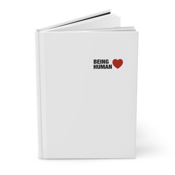 Being Human ❤️ - Hardcover Journal